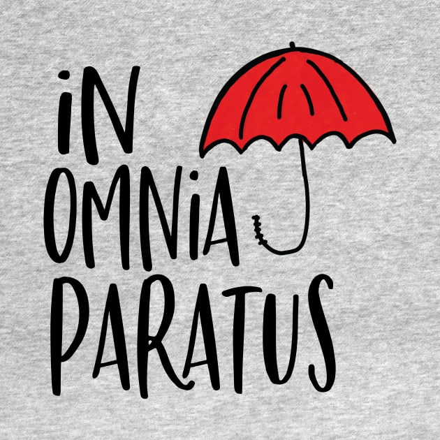 In Omnia Paratus by innergeekboutique